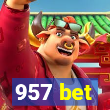 957 bet